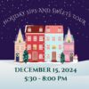 Holiday Sips and Sweets Tour